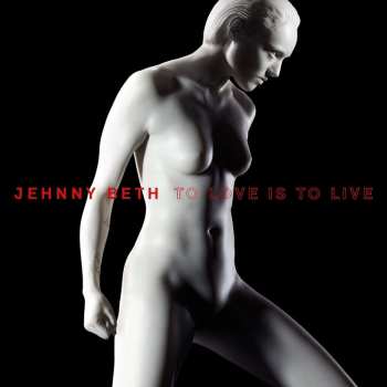 Album Jehnny Beth: To Love Is To Live