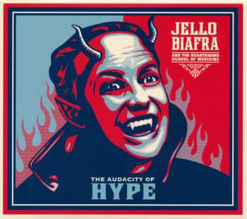 CD Jello Biafra And The Guantanamo School Of Medicine: The Audacity Of Hype 460762