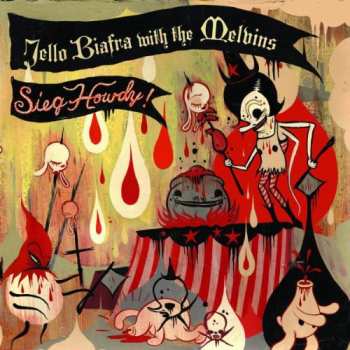 Album Jello Biafra: Sieg Howdy!
