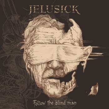 Album Jelusick: Follow The Blind Man