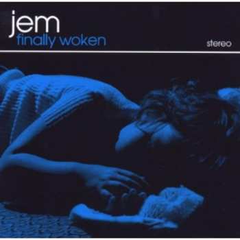 Album Jem: Finally Woken