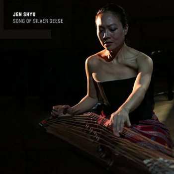 Album Jen Shyu: Song Of Silver Geese