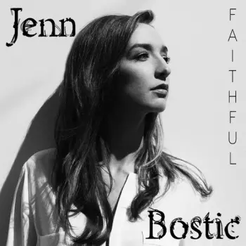 Jenn Bostic: Faithful