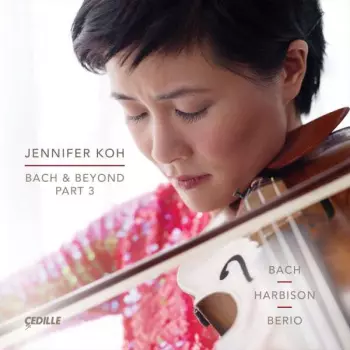 Jennifer Koh: Bach & Beyond Part 3