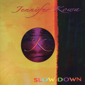 Album Jennifer Kowa: Slow Down