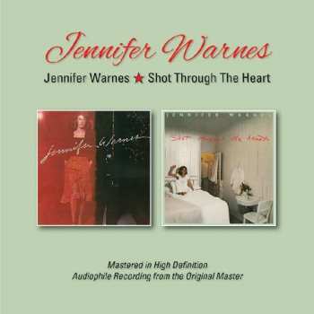 Jennifer Warnes: Jennifer Warnes/Shot Through The Heart