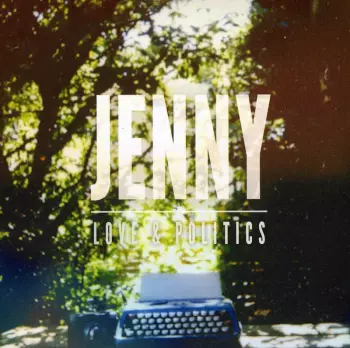 Jenny Jenny: Love & Politics