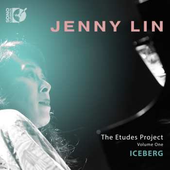 Album Jenny Lin: The Etudes Project - Volume One: Iceberg