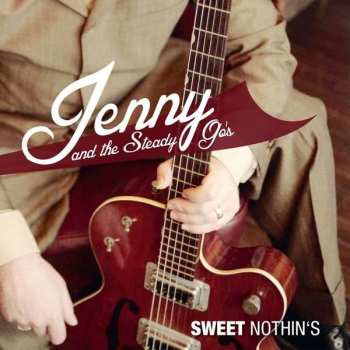 Album Jenny & The Steady Go's: Sweet Nothin'S