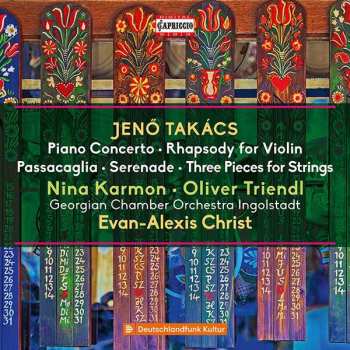 Album Jenő Takács: Piano Concerto / Rhapsody For Violin / Passacaglia / Serenade / Three Pieces For Strings