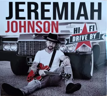 Jeremiah Johnson: Hi-Fi Drive By