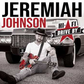 CD Jeremiah Johnson: Hi-Fi Drive By 397573