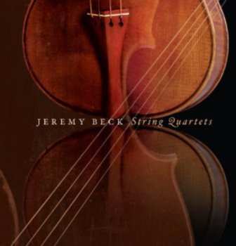 Album Jeremy Beck: String Quartets