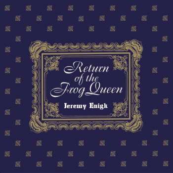 Album Jeremy Enigk: Return Of The Frog Queen