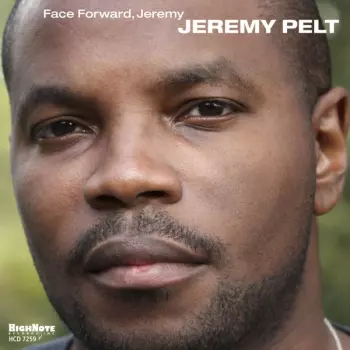 Jeremy Pelt: Face Forward, Jeremy