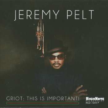 Album Jeremy Pelt: Griot: This Is Important!