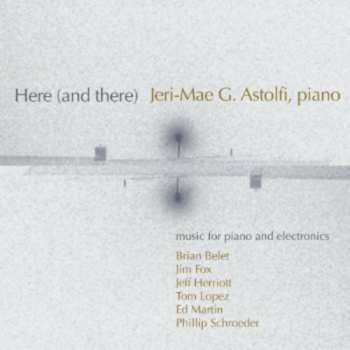 Album Jeri-Mae G. Astolfi: Here (And There)