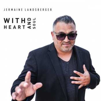 Album Jermaine Landsberger: With Heart And Soul