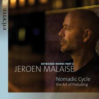 Album Jeroen Malaise: Klavierwerke Vol.2
