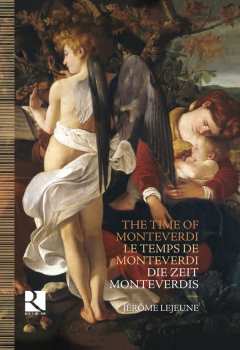 Album Jérôme Lejeune: The Time of Monteverdi. Le Temps de Monteverdi. Die Zeit Monteverdis