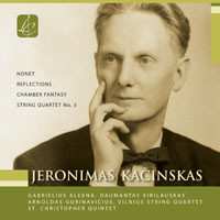 Album Jeronimas Kačinskas: Nonet / Reflections / Chamber Fantasy / String Quartet No. 3