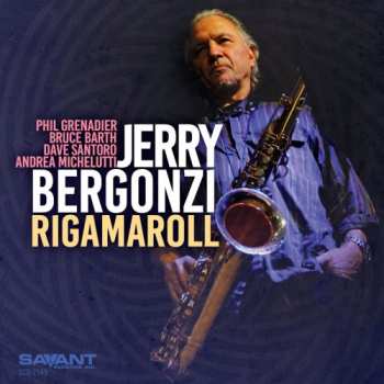 Album Jerry Bergonzi: Rigamaroll