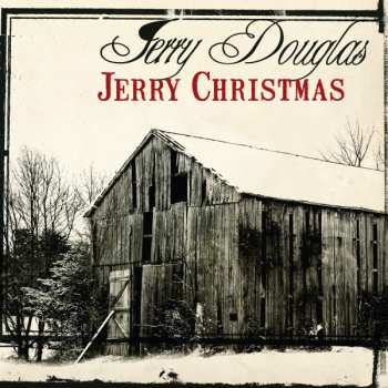 Album Jerry Douglas: Jerry Christmas