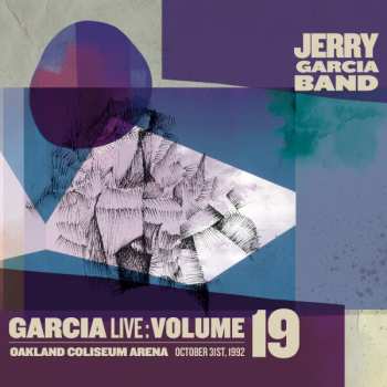 The Jerry Garcia Band: GarciaLive : Volume 19 Oakland Coliseum Arena, October 31, 1992