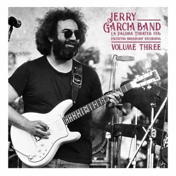 Jerry Garcia Band: La Paloma Theater Vol.3