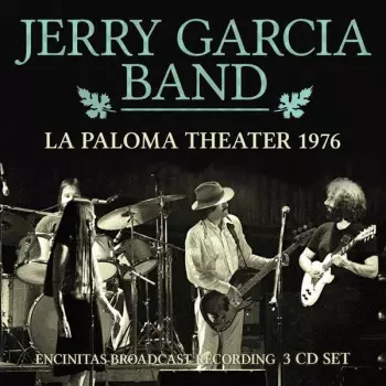 Jerry Garcia Band: La Paloma Theatre