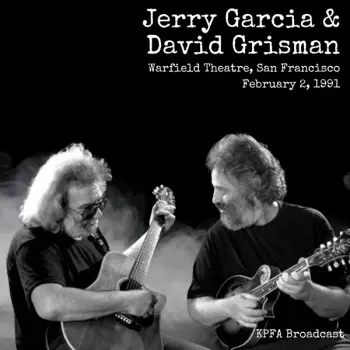 Jerry Garcia & David Grisman: Warfield, San Francisco, 2 February '91