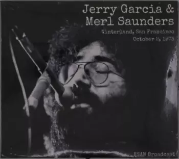 Jerry Garcia & Merl Saunders: Winterland, San Francisco, October 2, 1973