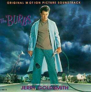 Album Jerry Goldsmith: The 'Burbs (Original Motion Picture Soundtrack)