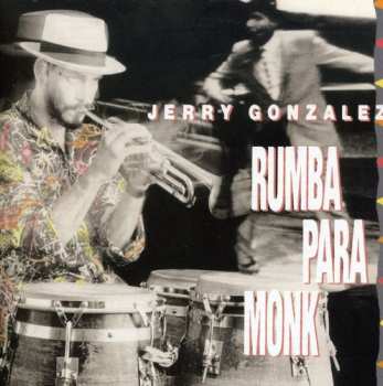 Album Jerry Gonzalez: Rumba Para Monk