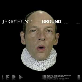 Album Jerry Hunt: Ground: Five Mechanic Convention Streams