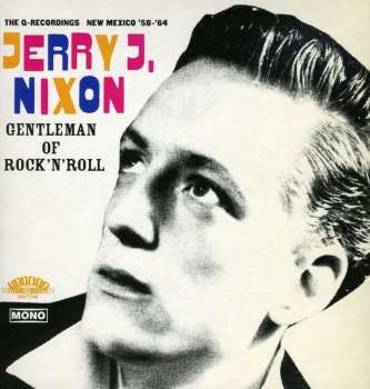 Album Jerry J. Nixon: Gentleman Of Rock'n'rol