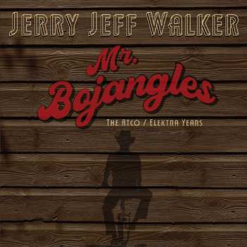 Album Jerry Jeff Walker: Mr. Bojangles – The Atco / Elektra Years
