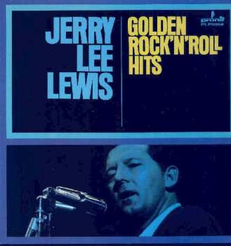 Album Jerry Lee Lewis: Golden Rock'n'Roll Hits