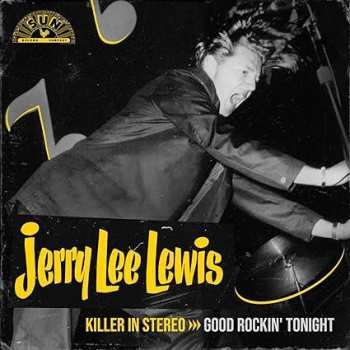 Album Jerry Lee Lewis: Killer In Stereo - Good Rockin' Tonight