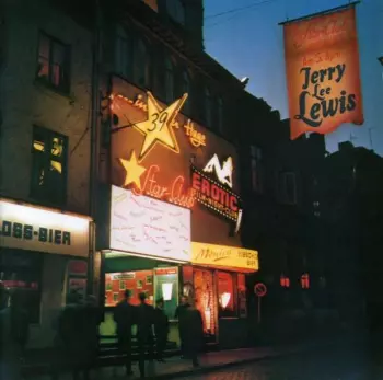 Jerry Lee Lewis: "Live" At The Star-Club, Hamburg