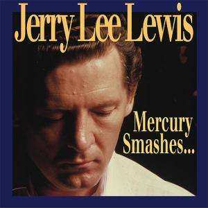 10CD/Box Set Jerry Lee Lewis: Mercury Smashes... And Rockin' Sessions 446981