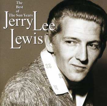 Album Jerry Lee Lewis: The Best Of The Sun Years