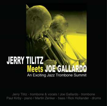 CD Jerry Tilitz: An Exciting Jazz Trombone Summit 513087