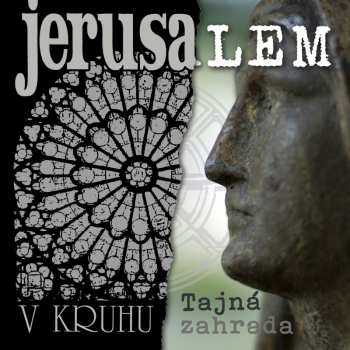 Album Jerusalem: V Kruhu/tajna Zahrada
