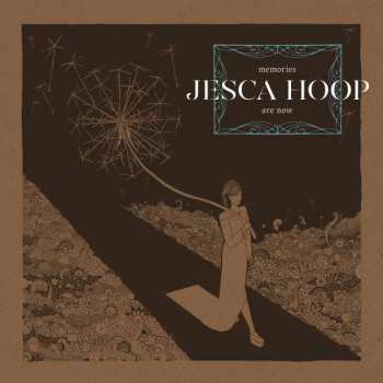 Album Jesca Hoop: Memories Are Now