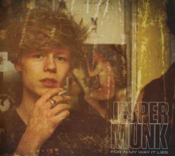 Album Jesper Munk: For In My Way It Lies