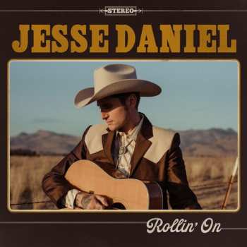 LP Jesse Daniel: Rollin' On