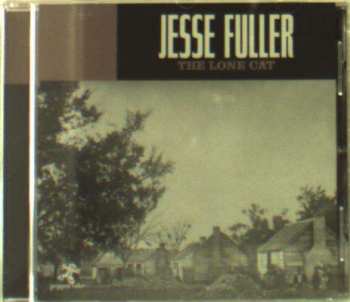 Album Jesse Fuller: The Lone Cat