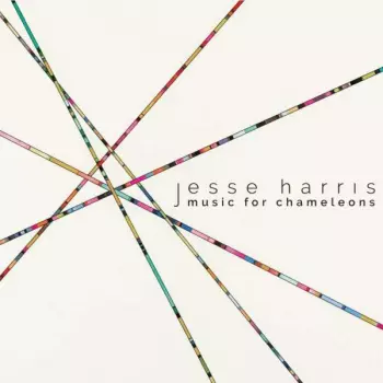 Jesse Harris: Music For Chameleons