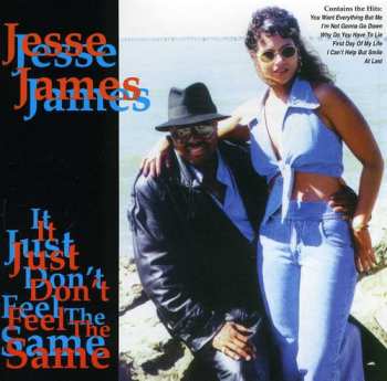Album Jesse James: It Just Don't Feel The Same
